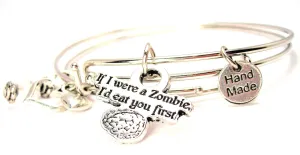 If I Were A Zombie Id Eat You First Expandable Bangle Bracelet Set